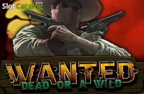 Wanted Dead or a Wild, Western-Slot Hacksaw